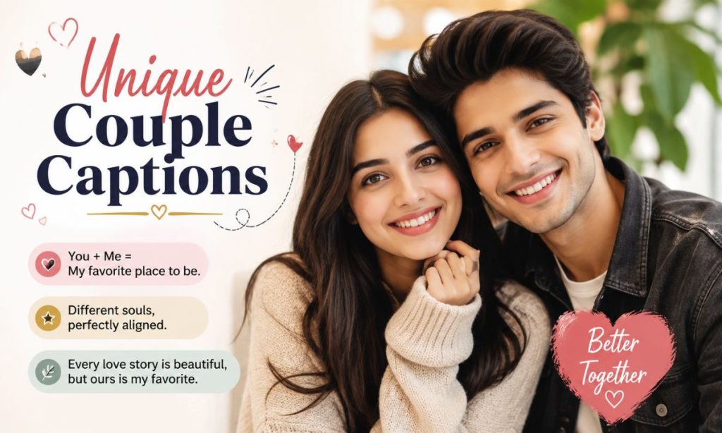 Unique Couple Captions