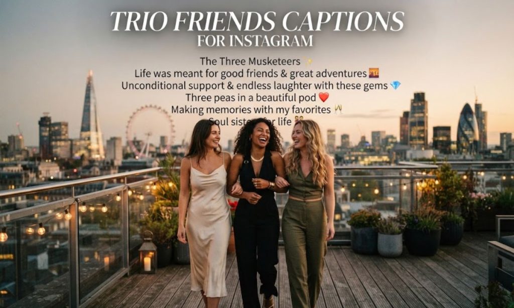 Trio friends captions for Instagram in English